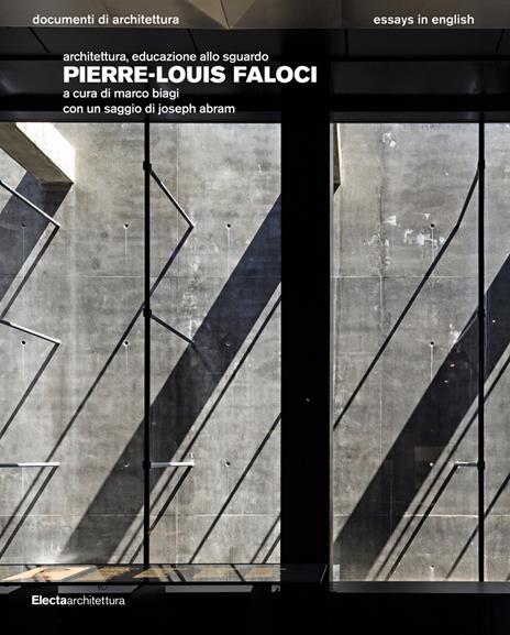 Pierre-Louis Faloci. Architettura, educazione allo sguardo. Ediz. illustrata - copertina