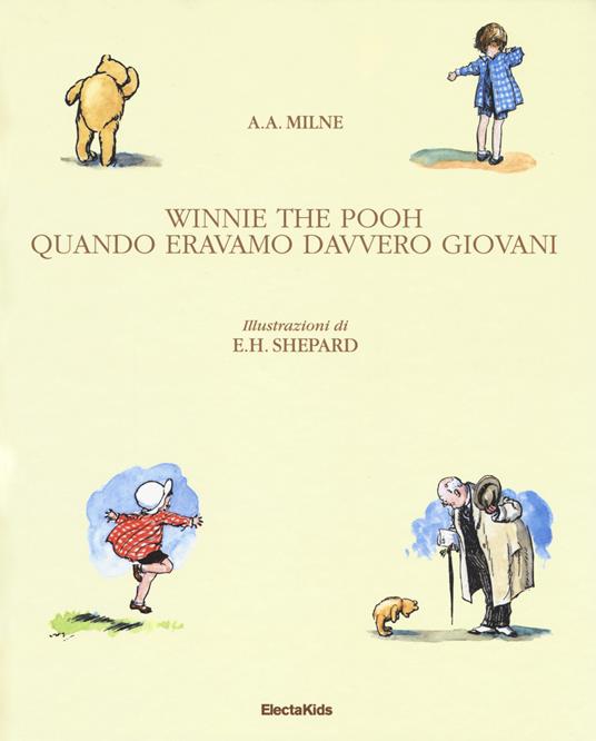 Winnie The Pooh. Quando eravamo davvero giovani. Ediz. a colori - A. A. Milne - copertina