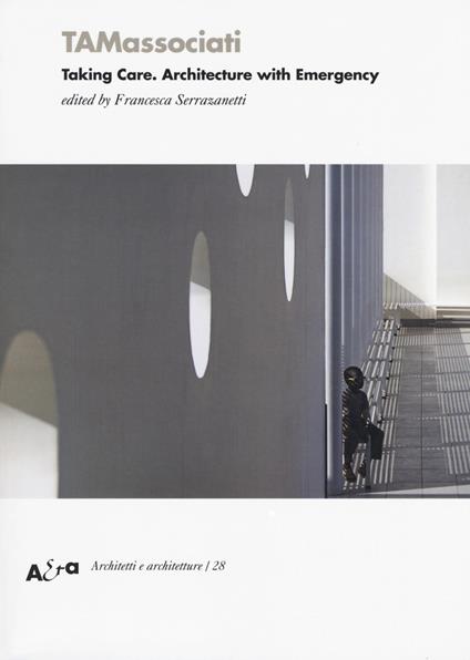 TAMassociati. Taking care. Architecture with Emergency. Ediz. a colori - copertina