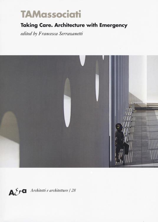 TAMassociati. Taking care. Architecture with Emergency. Ediz. a colori - copertina