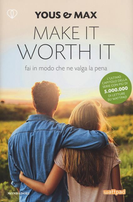 Make it worth it. Fai in modo che ne valga la pena - Yous & Max - copertina