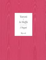 Taroni. La stoffa di cui sono fatti i sogni. Ediz. a colori