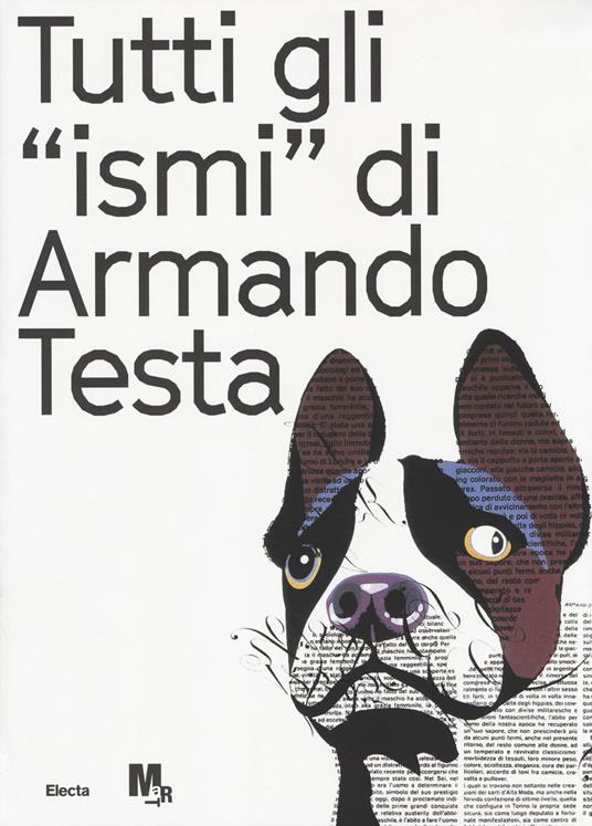 Tutti gli «ismi» di Armando Testa. Catalogo della mostra (Trento, 22 luglio-15 ottobre 2017). Ediz. italiana e inglese - copertina