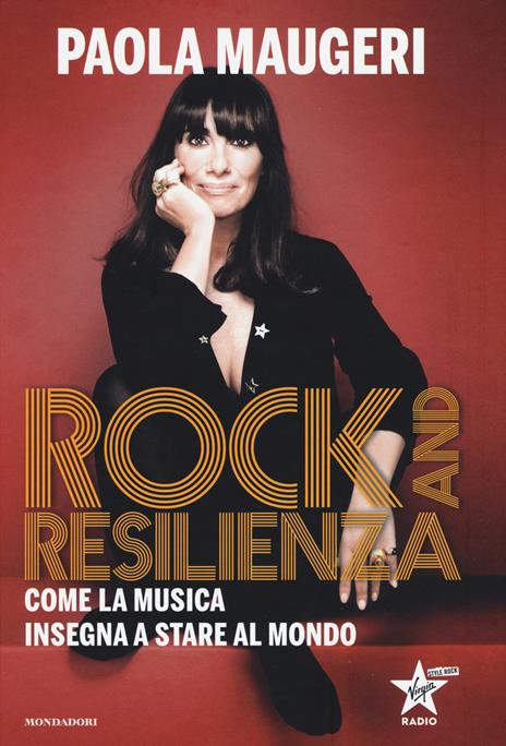 Rock and resilienza. Come la musica insegna a stare al mondo - Paola Maugeri - copertina