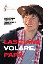 Lasciami volare, papà