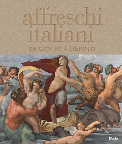Affreschi italiani. Da Giotto a Tiepolo. Ediz. a colori - copertina