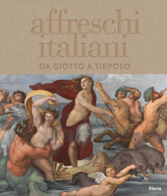 Affreschi italiani. Da Giotto a Tiepolo. Ediz. a colori - copertina