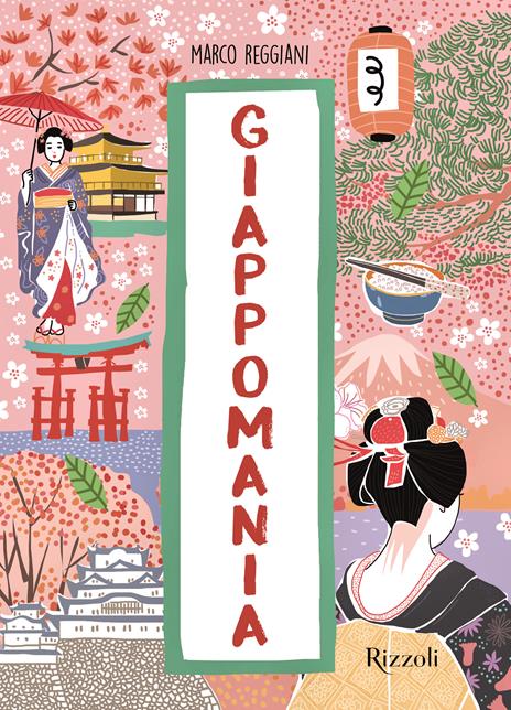 Giappomania. Ediz. a colori - Marco Reggiani - copertina