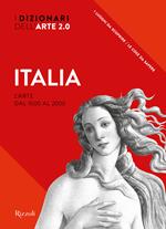 Italia. L'arte dal 1000 al 2000. I dizionari dell'arte 2.0. Ediz. a colori