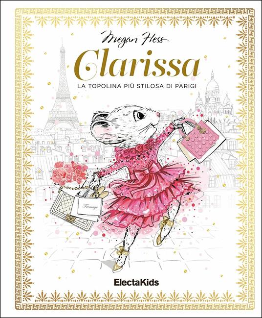 Clarissa. La topolina più stilosa di Parigi. Ediz. a colori - Megan Hess - copertina