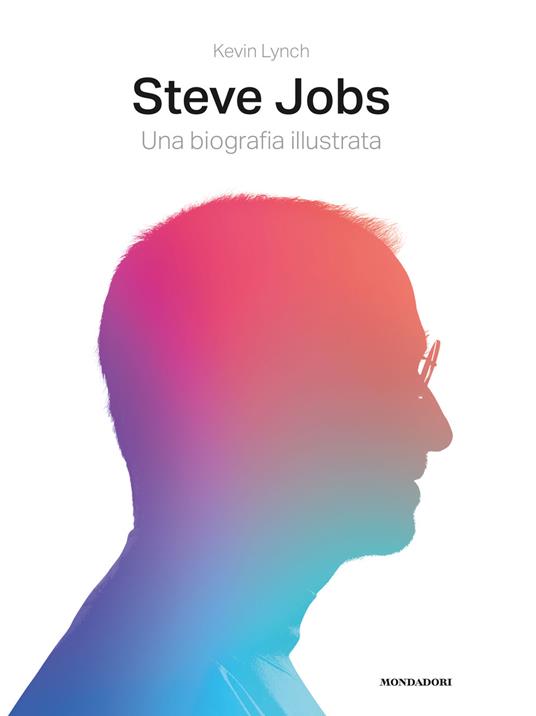 Steve Jobs. Una biografia illustrata. Ediz. illustrata - Kevin Lynch - copertina