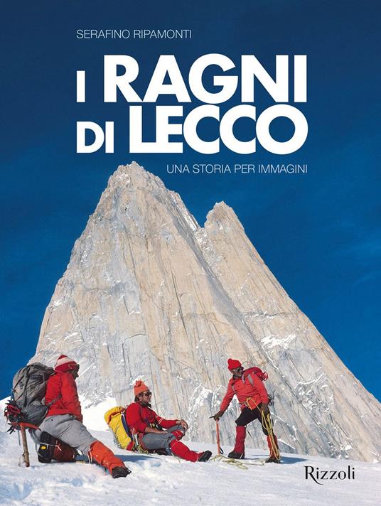 I ragni di Lecco. Una storia per immagini. Ediz. a colori - Serafino Ripamonti - copertina
