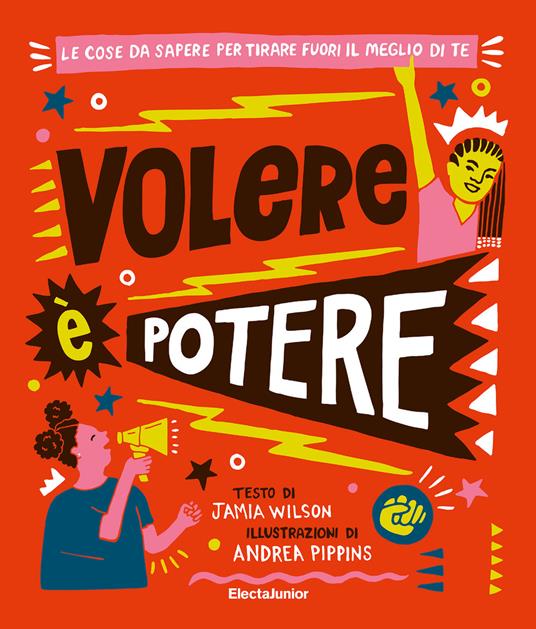 Volere è potere. Le cose da sapere per tirare fuori il meglio di te - Jamia Wilson - copertina