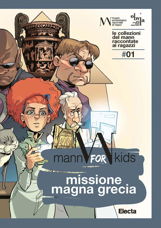 Missione Magna Grecia. Mann for kids. Le collezioni del Mann raccontate ai ragazzi. Vol. 1 - copertina