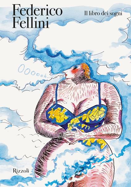Federico Fellini. Il libro dei sogni - Federico Fellini - copertina