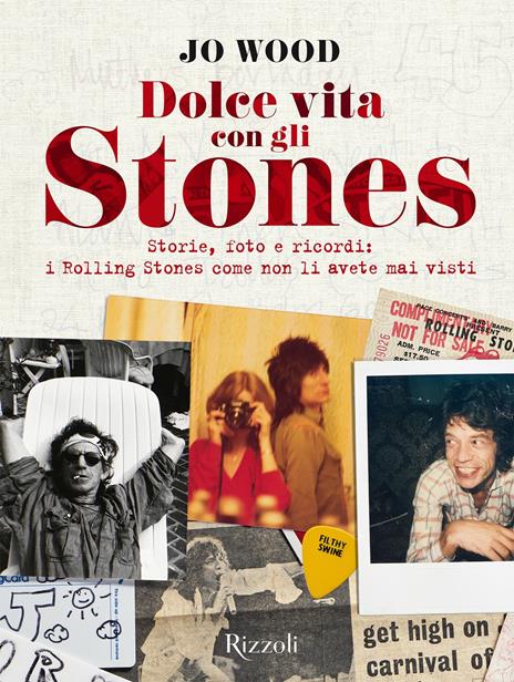 Dolce vita con gli Stones. Storie, foto e ricordi: i Rolling Stones come non li avete mai visti. Ediz. illustrata - Jo Wood - copertina