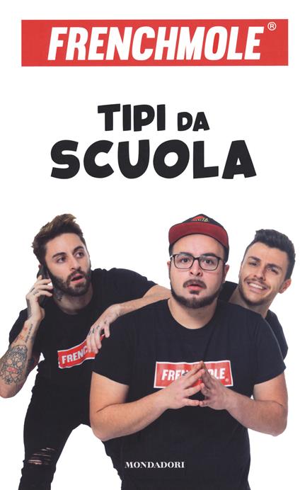 Tipi da scuola. Ediz. a colori - Frenchmole - copertina