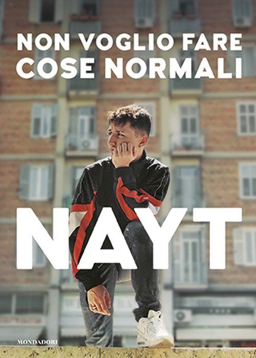 Non voglio fare cose normali. Ediz. a colori - Nayt - copertina