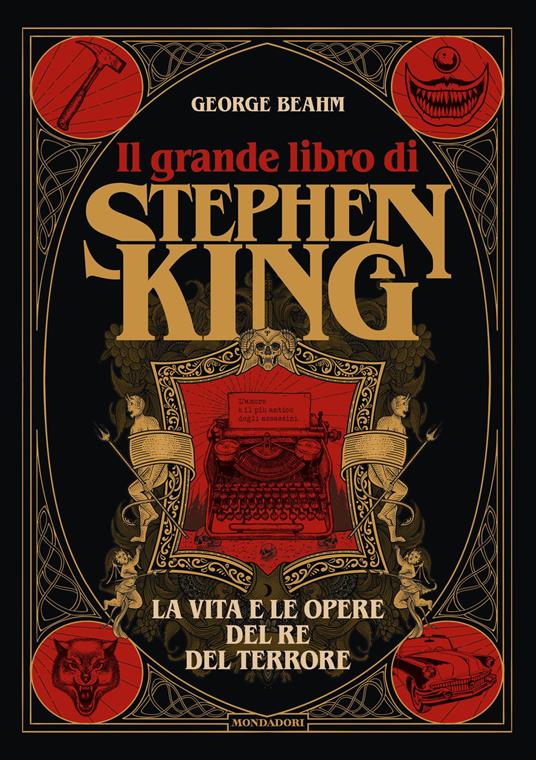 Il grande libro di Stephen King. La vita e le opere del Re del