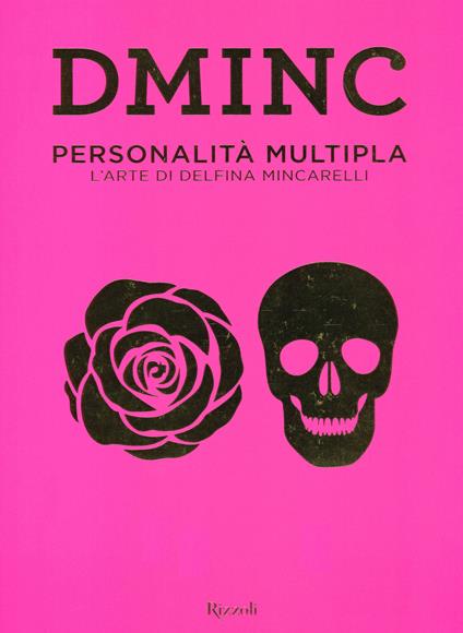 DMINC. Personalità multipla. L'arte di Delfina Mincarelli. Ediz. a colori - copertina