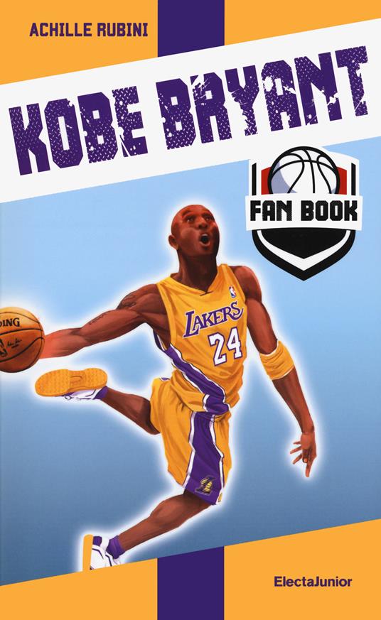 Kobe Bryant fan book - Achille Rubini - copertina