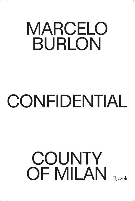Confidential. Marcelo Burlon. County of Milan. Ediz. a colori - Angelo Flaccavento - copertina
