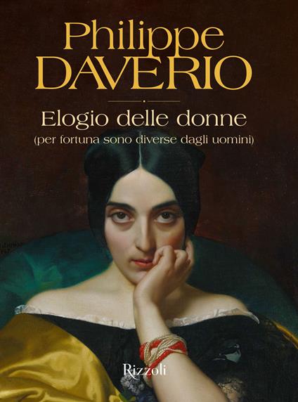 Elogio delle donne (per fortuna sono diverse dagli uomini). Ediz. a colori - Philippe Daverio - copertina