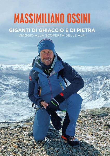 Giganti di ghiaccio e di pietra. Viaggio alla scoperta delle Alpi. Ediz. a colori - Massimiliano Ossini - copertina
