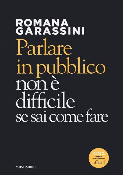 Parlare in pubblico non è difficile se sai come fare - Romana Garassini - copertina