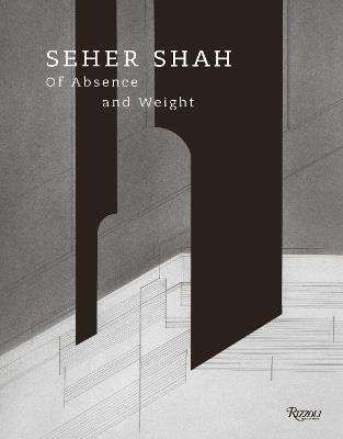 Seher Shah, Of Absence and Weight - Catherine David,Sean Anderson - cover