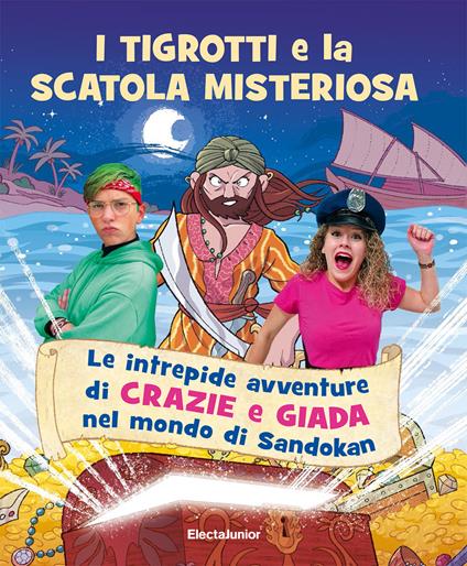 I tigrotti e la scatola misteriosa. Le intrepide avventure di Crazie e Giada nel mondo di Sandokan - Crazie Mad - copertina
