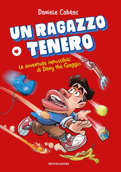 Un ragazzo tenero. Le avventure impossibili di Dany the Gaggio - Daniele Cabras - copertina