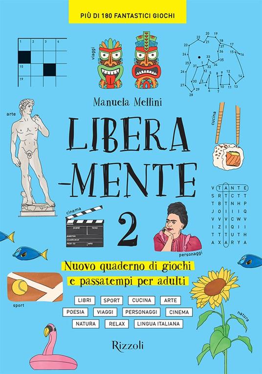 Libera-mente. Nuovo quaderno di giochi e passatempi per adulti. Vol. 2 - Manuela Mellini - copertina