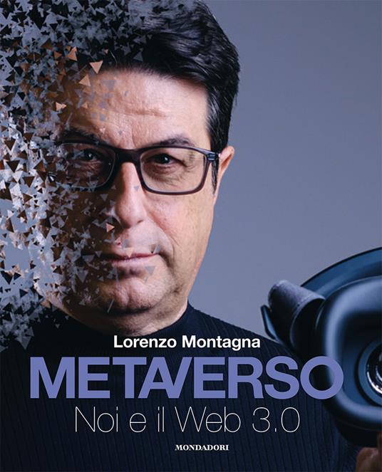 Metaverso. Noi e il web 3.0 - Lorenzo Montagna - copertina