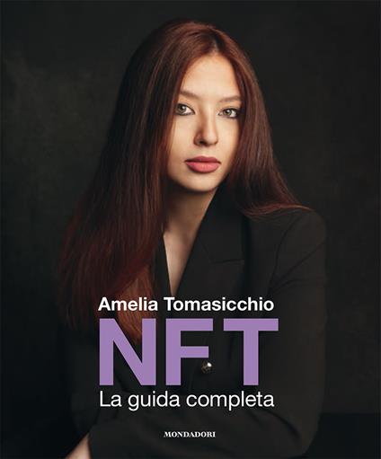 NFT. La guida completa - Amelia Tomasicchio - copertina