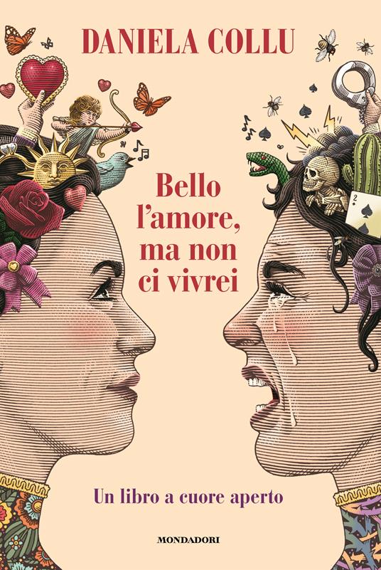 Bello l'amore, ma non ci vivrei. Un libro a cuore aperto  - Daniela Collu - copertina