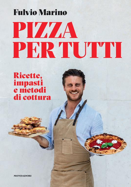 Pizza per tutti. Ricette, impasti e metodi di cottura - Fulvio Marino - copertina