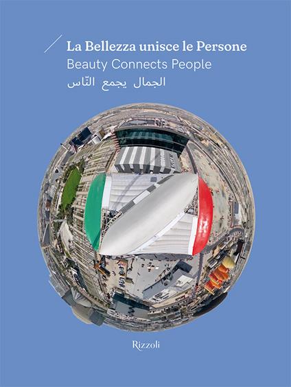 La bellezza unisce le persone. Ediz. italiane, inglese e araba - Lorenzo Totaro - copertina