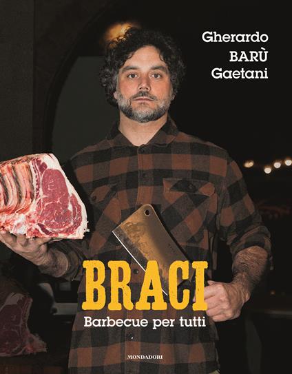 Braci. Barbecue per tutti - Gherardo Barù Gaetani - copertina