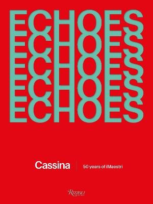 Echoes: Cassina. 50 Years of iMaestri - cover
