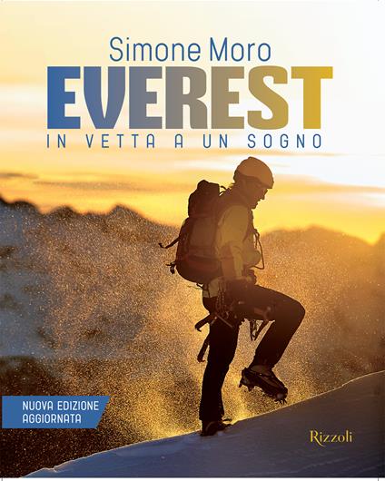 Everest. In vetta a un sogno. Nuova ediz. - Simone Moro - copertina