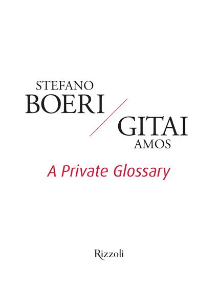 A private glossary. Ediz. illustrata - Stefano Boeri,Amos Gitai - copertina