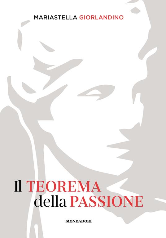Il teorema della passione - Mariastella Giorlandino - copertina
