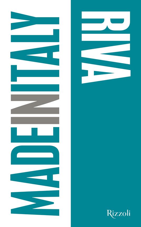 Riva. Made in Italy. Ediz. illustrata - Annarita Briganti - copertina