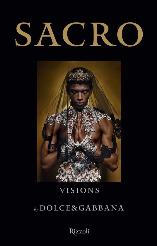 Sacro. Visions by Dolce and Gabbana. Ediz. illustrata - copertina