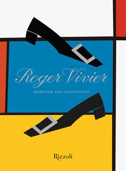 Roger Vivier. Heritage and imagination - copertina