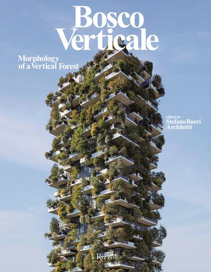 Bosco Verticale. Morphology of a vertical forest. Ediz. illustrata - copertina