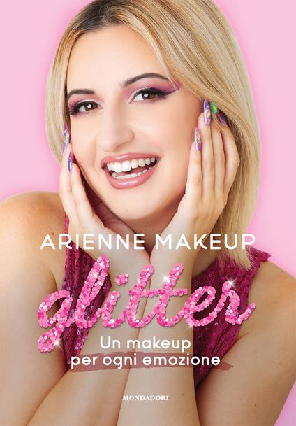 Glitter. Un makeup per ogni emozione - Arienne Makeup - copertina