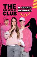 Libro The Breakfast Club. Il diario segreto Viola Silvi Cristiano Borsi Fabio Ferrucci