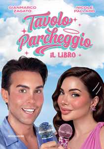 Libro Tavolo parcheggio. Il libro Nicole Pallado Gianmarco Zagato